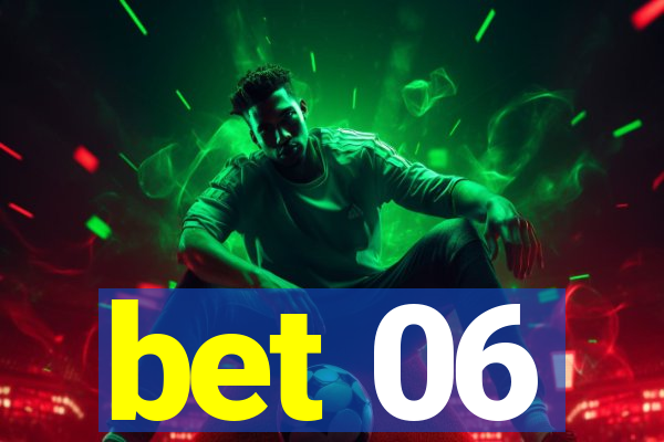 bet 06